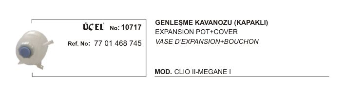 GENLEŞME KAVANOZU 10717 CLIO-II MEGANE-I 7701468745 KAPAKLI