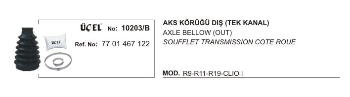 AKS KÖRÜĞÜ DIŞ 10203B TEK KANAL R9 11 19 CLIO-I 7701467122