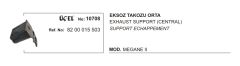 EKSOZ TAKOZU ORTA 10708 MEGANE-II 8200015503
