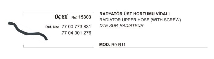 RADYATÖR HORTUMU ÜST 15303 R9 R11 (VİDALI) 7700773831 7704001276
