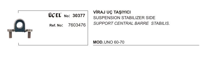 VİRAJ UÇ TAŞIYICI 30377 UNO 60 70 7603476